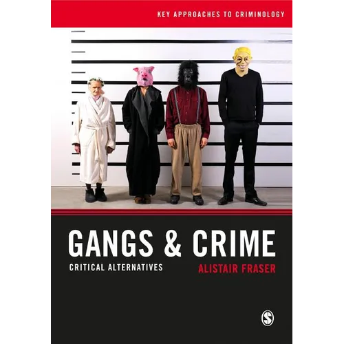 Gangs & Crime: Critical Alternatives