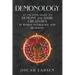 Demonology: An Exciting Guide to Demons and Dark Creatures in World Mythology and Religions