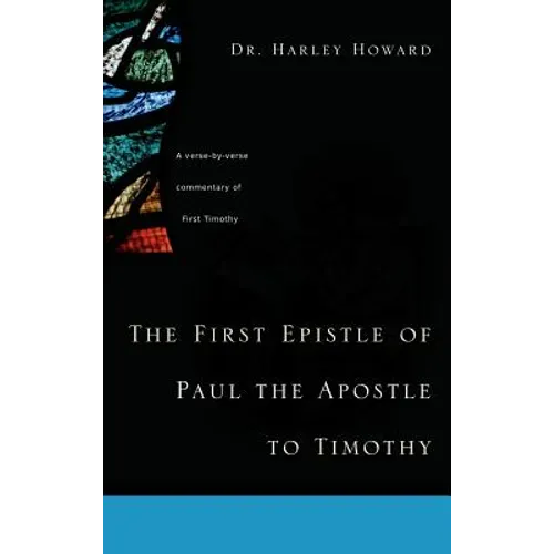 The First Epistle of Paul the Apostle to Timothy