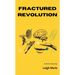 Fractured Revolution