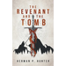 The Revenant and the Tomb