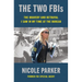 The Two Fbis: The Bravery and Betrayal I Saw in My Time at the Bureau