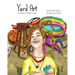 Yard Art: A Collection of Children's Poetry