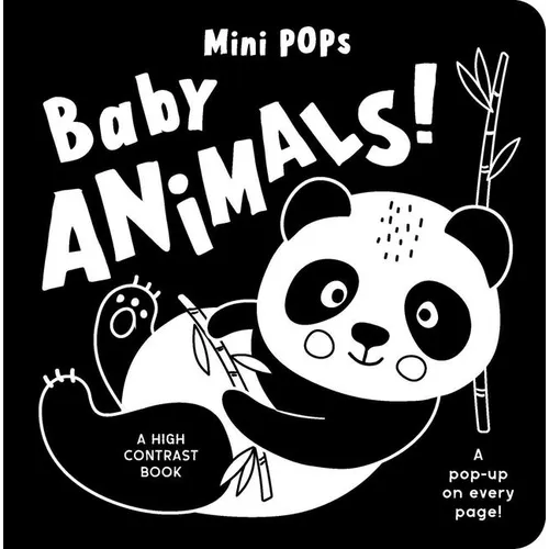 Mini Pops: Baby Animals!: A High Contrast Pop-Up Book