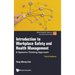 Introduction to Workplace Safety and Health Management: A Systems Thinking Approach (Third Edition)