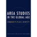 Area Studies in the Global Age: Community, Place, Identity