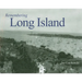 Remembering Long Island