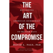 The Art of the Compromise: Returning American Democracy to Better Days