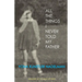 All the Things I Never Told My Father
