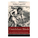 Unsichtbare Bände - Die Beliebtesten Kindergeschichten: Peter Nord Und Frau Fastenzeit + Reors Geschichte + Der Roman Einer Fischersfrau + Mamsell Fri