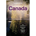 Lonely Planet Canada: Plan the Trip of a Lifetime Detailed Itineraries & Maps Insider Tips Covers Ontario, Quebec, Nova Scotia and More