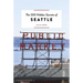 The 500 Hidden Secrets of Seattle