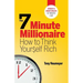 The 7 Minute Millionaire - How To Think Yourself Rich