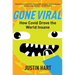 Gone Viral: How Covid Drove the World Insane