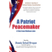 A Patriot Peacemaker