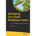 Developing Turn-Based Multiplayer Games: With Gamemaker Studio 2 and Nodejs