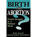 Birth or Abortion?: Private Struggles in a Political World