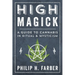 High Magick: A Guide to Cannabis in Ritual & Mysticism