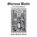 Glorious Battle: The Cultural Politics of Victorian Anglo-Catholicism