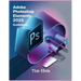 Adobe Photoshop Elements 2025 Guidebook: A Comprehensive Manual for Creative Enhancements and Seamless Photo Editing from Beginners to Experts
