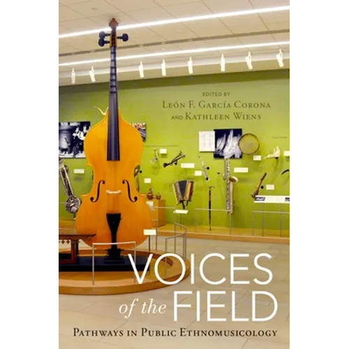 Voices of the Field: Pathways in Public Ethnomusicology