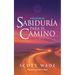 Proverbios: Sabiduría para el Camino