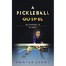 A Pickleball Gospel: The Harmony of Competition and Cooperation in Sport