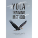 Yola Training Method