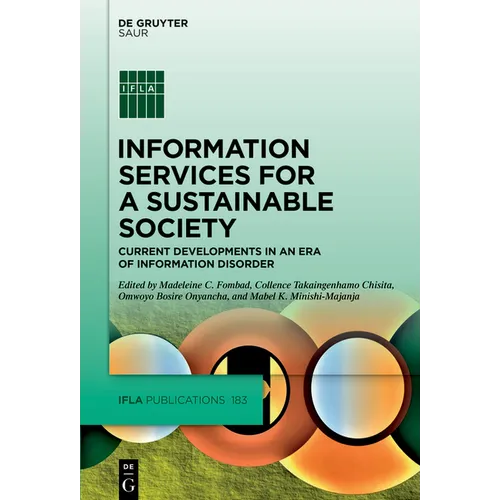 Information Services for a Sustainable Society: Current Developments in an Era of Information Disorder