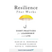Resilience That Works: Eight Practices for Leadership and Life