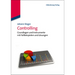 Controlling: Grundlagen Und Instrumente Mit Fallbeispielen Und Lösungen