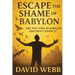 Escape the Shame of Babylon