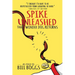 Spike Unleashed: The Wonder Dog Returns: As Told to Bill Boggs