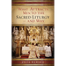 What Attracts Men to the Sacred Liturgy--And Why