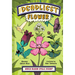 The Deadliest: Flower
