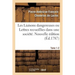 Les Liaisons dangereuses ou Lettres recueillies dans une société. Tome 1-2: et publiées pour l'instruction de quelques autres. Nouvelle édition