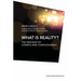 What Is Reality?