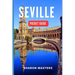 Seville Pocket Guide: Your Essential Companion to Seville: A Comprehensive Pocket Guide for Travelers