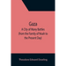Gaza; A City of Many Battles (from the Family of Noah to the Present Day)