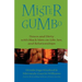Mister Gumbo: Down and Dirty with Black Men on Life, Sex, and Relationships