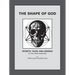 The Shape of God: Secrets, Tales, and Legends of the Dawn Warriors