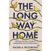 The Long Way Home: Lifelong Learner's Guide to Authenticity and Transformation
