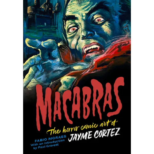 Macabras: The Horror Comic Art of Jayme Cortez