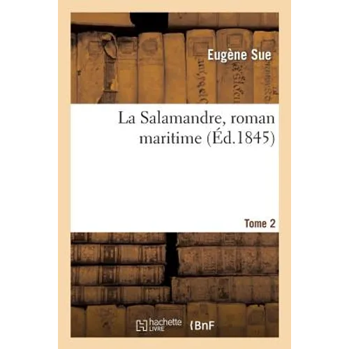 La Salamandre, Roman Maritime. Tome 2