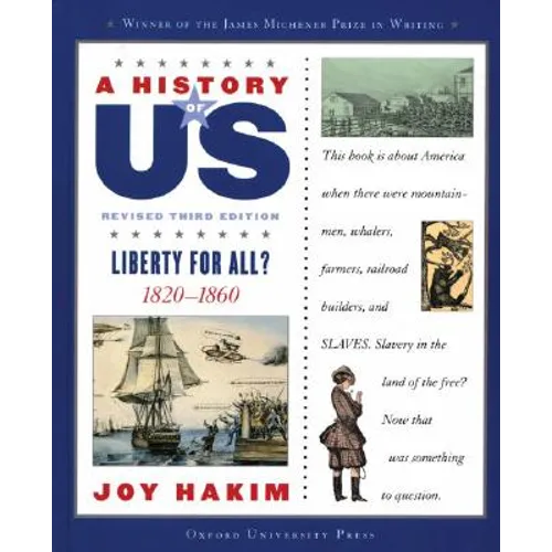 A History of Us: Liberty for All?: 1820-1860a History of Us Book Five