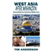 West Asia After Washington: Dismantling the Colonized Middle East