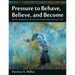 Pressure to Behave, Believe, and Become: Identity Negotiation Stories from People Who Grew Up Cult