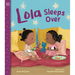 Lola Sleeps Over