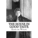The House in Good Taste