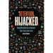Attention Hijacked: Using Mindfulness to Reclaim Your Brain from Tech